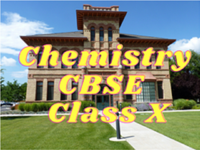 Chemistry (CBSE) - Class X